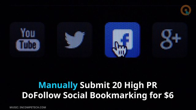 Manually Submit 20 High PR DoFollow Social Bookmarking
