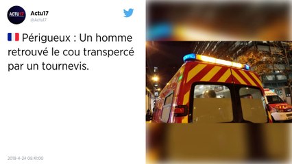 Dordogne. Un homme retrouvé avec un tournevis planté dans le cou.