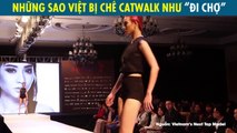 Đừng vội chê bai Bùi Tiến Dũng, trước anh ấy showbiz Việt cũng đâu thiếu gì màn catwalk như “đi chợ