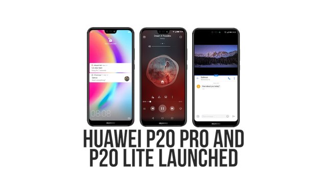 Huawei launches P20 Pro and P20 Lite in India