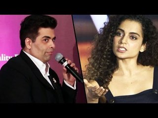 क्यों डरते है karan Johar kangana रनौत का नाम लेनेसे