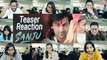 Sanju Teaser Reaction: Ranbir Kapoor Wows Fans As Sanjay Dutt