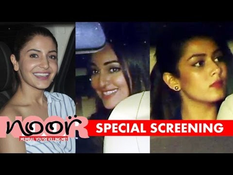 Noor Movie Screening | Sonakshi Sinha, Anushka Sharma, Mira Rajput