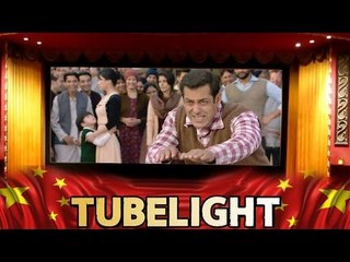 Salman की Tubelight China में 10000 Screens में होगी Release