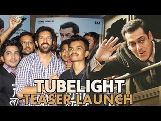 Tubelight का Teaser Launch | Kabir Khan | Salman Khan Crazy Fans