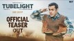 Tubelight का Teaser Out | Salman Khan , Zhu Zhu , Sohail Khan