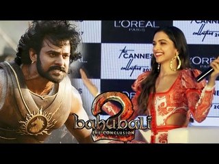 Deepika Padukone ने Bahubali 2 के बड़ी कामियाबी पे दी अपनी प्रतिक्रिया