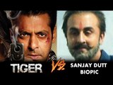 आपस मै टकराएगी Salman Khan की Tiger Zinda Hai और की Sanjay Dutt की Biopic
