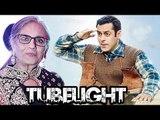 Salman Khan की माँ Salma khan जी ने Produce किया Tubelight Movie को - देखिये Poster
