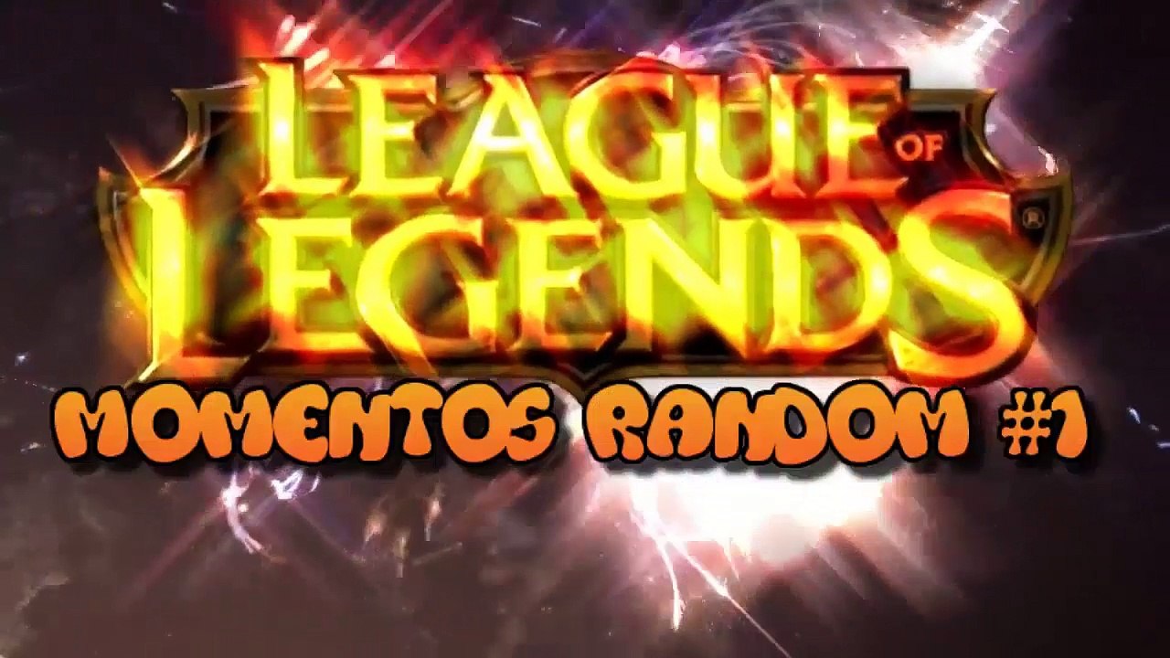 League OF Legends Moments
