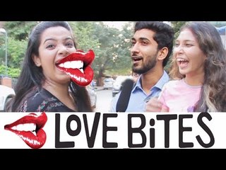 Indian Girls REACT On LOVE BITES | Funny Reaction | Being Insane