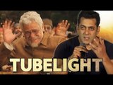 Om Puri को याद कर आए Salman Khan की आँखों में आंसू - Tubelight Trailer Launch