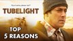 Tubelight Trailer के बेहतरीन 5 पल | Salman Khan, Sohail Khan, Zhu Zhu