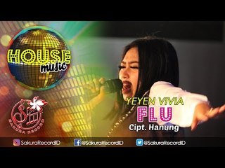 Yeyen Vivia - Flu [House Musik] (Official M/V)