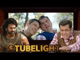 Salman की  Tubelight तोड़ेगी Baahubali 2 के सारे Records | 10000 Screens