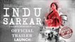 Indu Sarkar का Official Trailer LAUNCH | Madhur Bhandarkar | Kirti Kulhari | Neil Nitin Mukesh