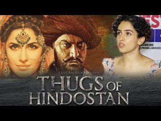 Sanya Malhotra ने दी जानकारी Aamir Khan की Upcoming Movie Thugs of Hindostan