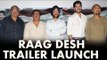 Raag Desh Movie का हुआ Trailer Launch | Tigmanshu Dhulia, Kunal Kapoor, Amit Sadh, Mohit Marwah