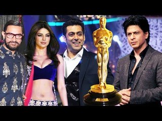 Oscar Committee ने Salman, Aamir, Priyanka को किया आमंत्रित, और Shahrukh को किया नज़र अंदाज़