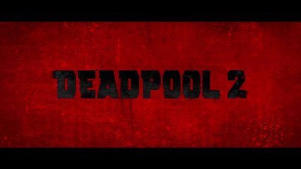 DEADPOOL 2 Bande Annonce Finale VF