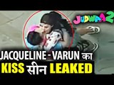 LEAKED: Jacqueline और Varun का रोमांचक Kiss Scene | JUDWAA 2