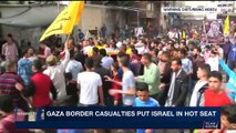 PERSPECTIVES | Gaza border casualties put Israel in hot seat | Tuesday, April 24th 2018