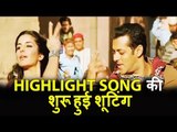 LEAKED! Katrina ने शुरू की शूटिंग Salman के HIGHLIGHT SONG के लिए - Tiger Zinda Hai