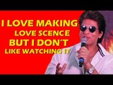 में देख्ता नहीं में करता हूँ  | Shahrukh Khan बताया अपने Romantic scenes के बारे में