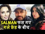 Salman की Gf Iulia उनके और Katrina के बीच में आती हे Tiger Zinda Hai के Set पर