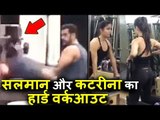 Salman Khan और Katrina Kaif का HARD Workout मूवी Tiger Zinda Hai के लिए