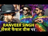 Crazy Ranveer Singh दिखाई दिए Lakme Fashion Week Summer Resort 2017 में
