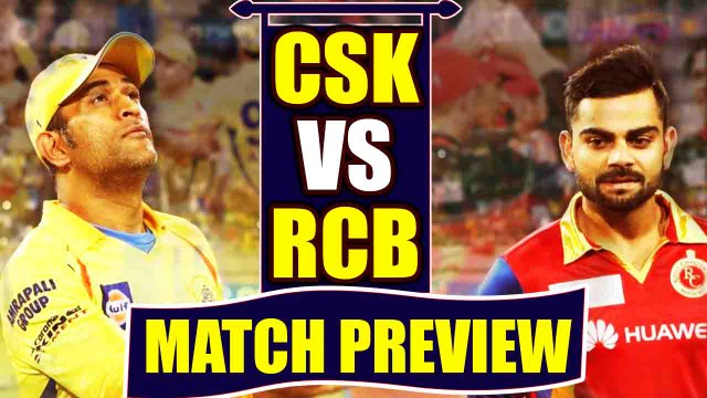 IPL 2018 : Dhoni vs Kohli, Chennai Super Kings vs Royal Challengers, Match Preview | वनइंडिया हिंदी