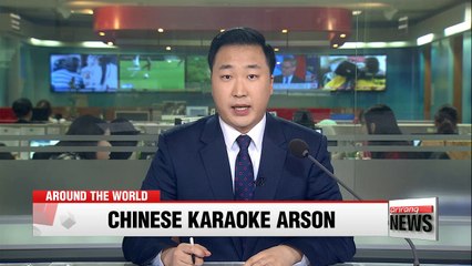 18 dead after karaoke bar 'arson attack' in China