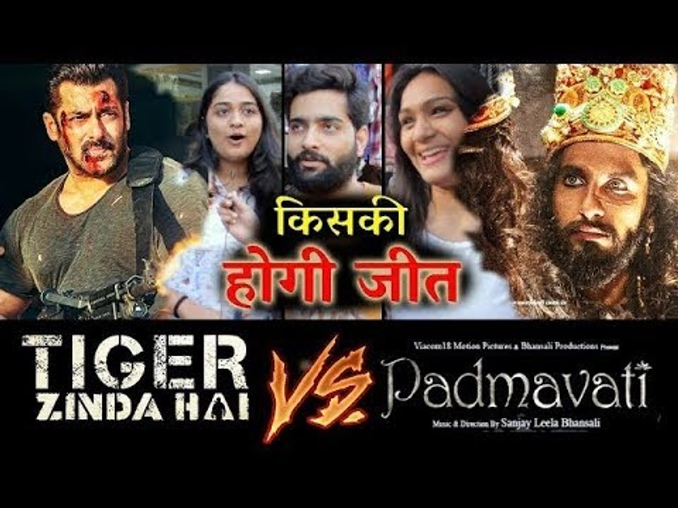 Tiger Zinda Hai Vs Padmavati Public की प्रतिक्रिया । BIG CLASH - Salman V/s Ranveer