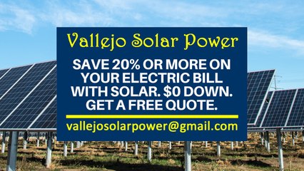 Affordable Solar Energy Vallejo CA - Vallejo Solar Energy Costs