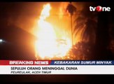 Terbakar, Sumur Minyak Ilegal di Aceh Tewaskan 10 Orang