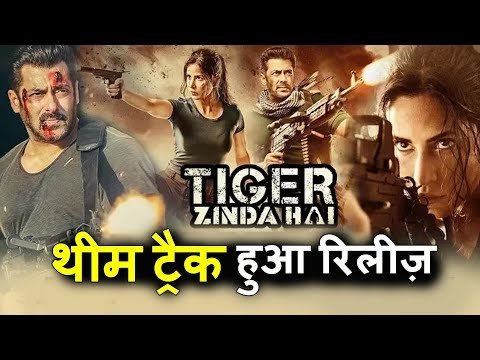 Salman के Tiger Zinda Hai का Theme Track हुआ रिलीज़ । Ali Abbas Zafar