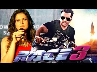 Zareen Khan करेगी Race 3 में काम Salman Khan के साथ