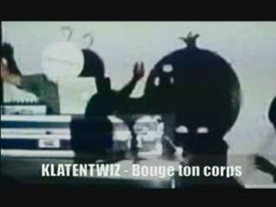 Klatentwiz-Bouge ton corps