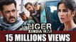Salman के Tiger Zinda Hai ट्रेलर ने तोडा रिकॉर्ड 15 Million Views | HUGE Record