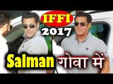 Salman Khan पोहचे Goa IFFI 2017 के लिए