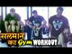 Salman Khan का Gym Workout वीडियो नहने Matin Ray Tangu के साथ