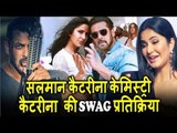 Salman Khan and Katrina Kaif’s chemistry is so HOT | Katrina Kaif REACTION On Swag Se Swagat Song