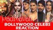 Bollywood Celebs की प्रतिक्रिया Padmavati BAN कंट्रोवर्सी पर  | Hrithik Roshan, Jacqueline, Sonam