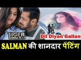 Salman ने बनायीं Katrina की खुबशरत Portrait । Dil Diyan Gallan Song । Tiger Zinda Hai