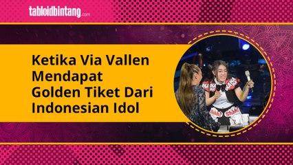 2 Kali Gagal, Akhirnya Via Vallen Raih Golden Tiket dari Indonesian Idol