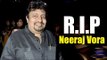 Phir Hera Pheri के director Neeraj Vora हुआ 54 साल में निधन