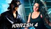 Katrina Kaif लेगी Priyanka Chopra की जगा Hrithik Roshan के Krissh 4 में