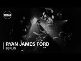 Ryan James Ford Boiler Room Berlin DJ Set