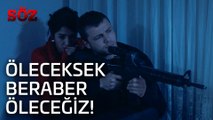 Söz| 43.Bölüm  - Öleceksek Beraber Öleceğiz!